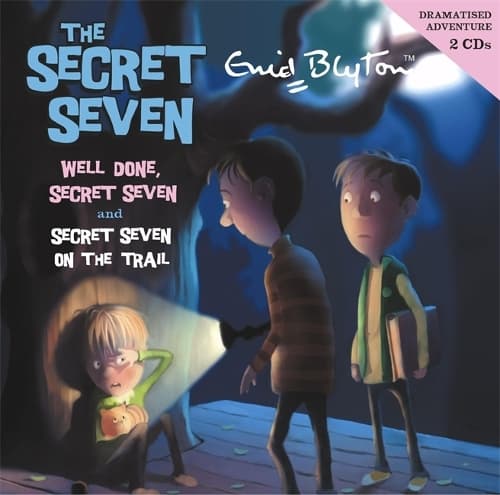 Cover of Secret Seven: Well Done, Secret Seven & Secret Seven on the Trail