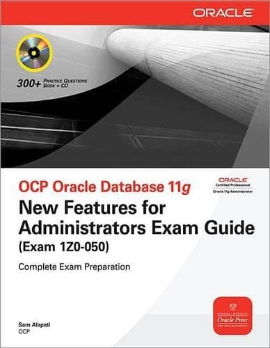 Cover of Ocp Oracle Database 11g New Features for Administrators Exam Guide (Exam 1z0-050)