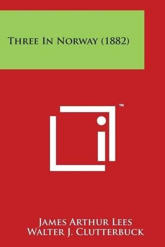 Cover of Three in Norway (1882)