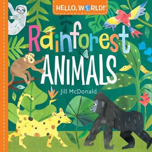 Cover of Hello, World! Rainforest Animals