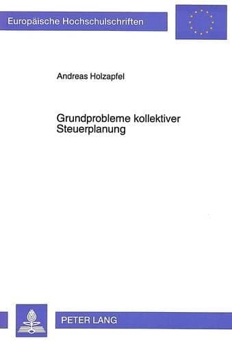 Cover of Grundprobleme Kollektiver Steuerplanung