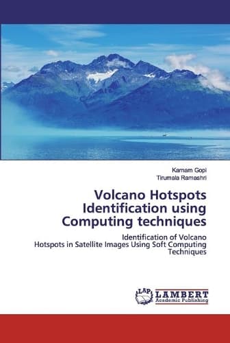 Cover of Volcano Hotspots Identification using Computing techniques