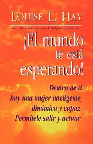 Cover of El Mundo Te Esta Esperando = Empowering Women: (Spanish)