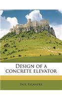 Cover of Design of a Concrete Elevator