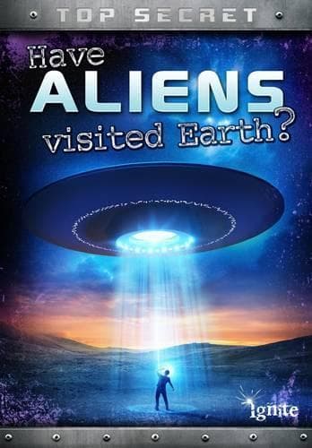 Cover of Have Aliens Visited Earth?