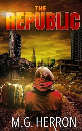 Cover of The Republic: A Post-Apocalyptic Thriller