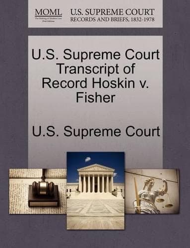 Cover of U.S. Supreme Court Transcript of Record Hoskin V. Fisher