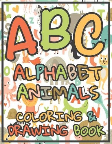 Cover of ABC Alphabet Animals Coloring & Drawing Book