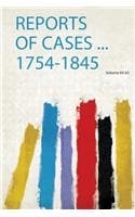 Cover of Reports of Cases ... 1754-1845