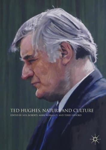 Cover of Ted Hughes, Nature and Culture