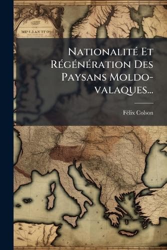 Cover of NationalitÃ(c) Et RÃ(c)gÃ(c)nÃ(c)ration Des Paysans Moldo-valaques...