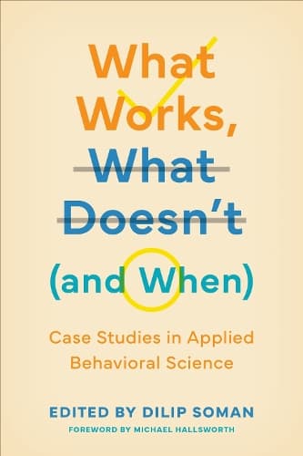 Cover of What Works, What Doesn't (and When)