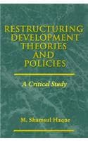 Cover of Restructuring Development Theories and Policies