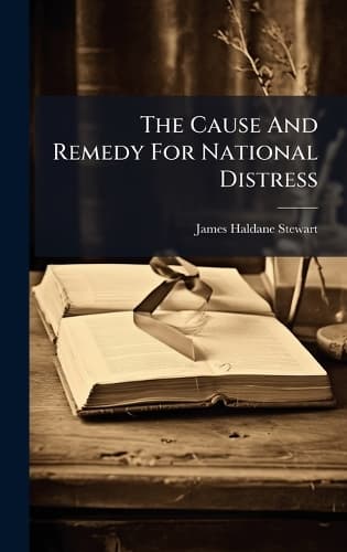 Cover of The Cause And Remedy For National Distress
