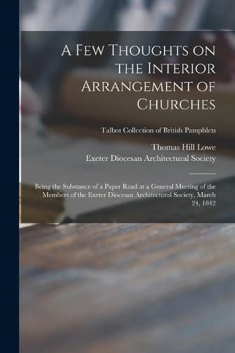 Cover of A Few Thoughts on the Interior Arrangement of Churches