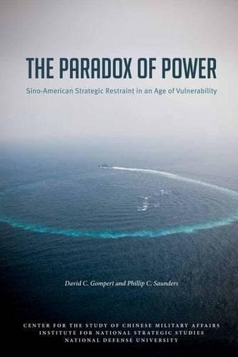 Cover of The Paradox of Power Sino-American Strategic Restraint in an Age of Vulnerability