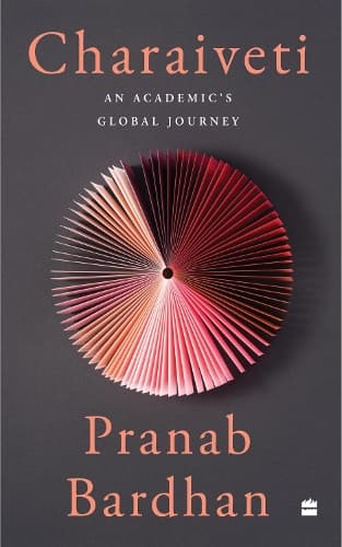 Cover of Charaiveti: An Academic's Global Journey