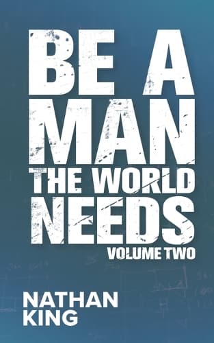 Cover of Be a Man the World Needs