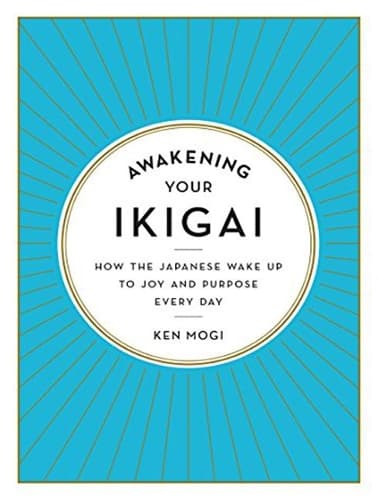 Cover of Awakening Your Ikigai