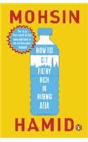Cover of How to Get Filthy Rich In Rising Asia