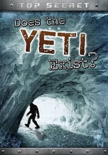 Cover of Does the Yeti Exist?: (Top Secret!)