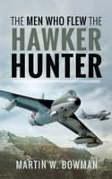 Cover of The Men Who Flew the Hawker Hunter