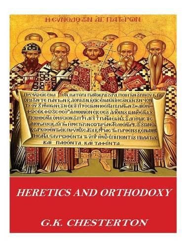 Cover of Heretics and Orthodoxy