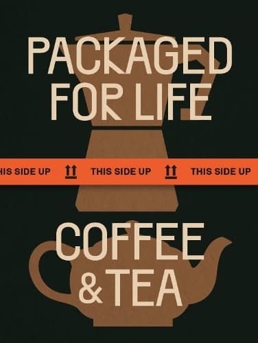 Cover of Packaged for Life: Coffee & Tea