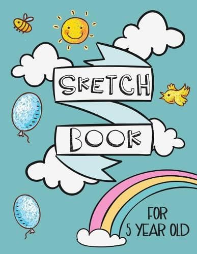 Cover of Sketch Book For 5 Year Old