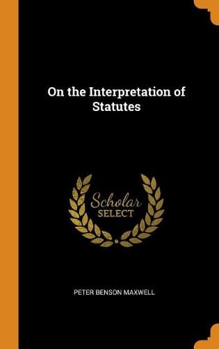 Cover of On the Interpretation of Statutes