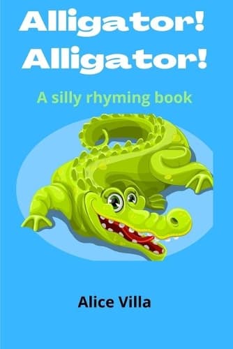 Cover of Alligator! Alligator!