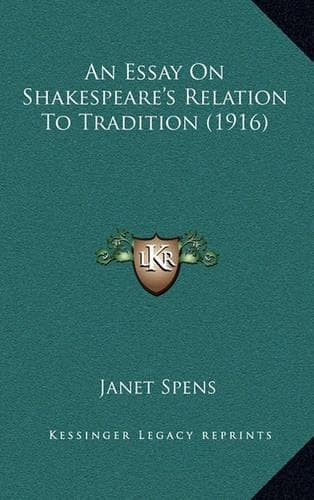 Cover of An Essay on Shakespeare's Relation to Tradition (1916)