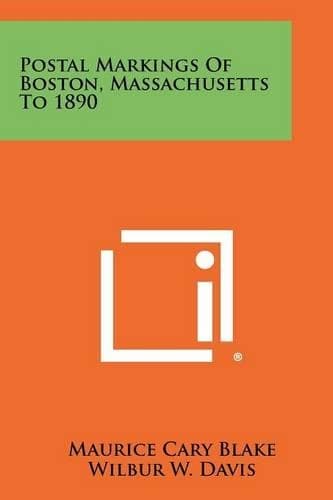 Cover of Postal Markings of Boston, Massachusetts to 1890
