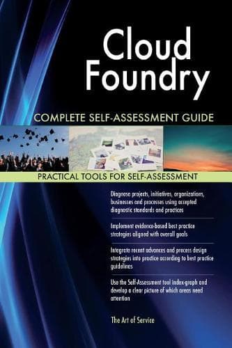 Cover of Cloud Foundry Complete Self-Assessment Guide