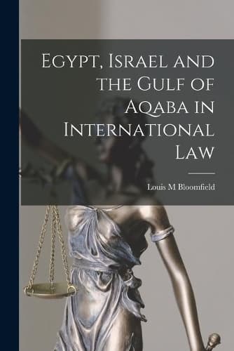 Cover of Egypt, Israel and the Gulf of Aqaba in International Law