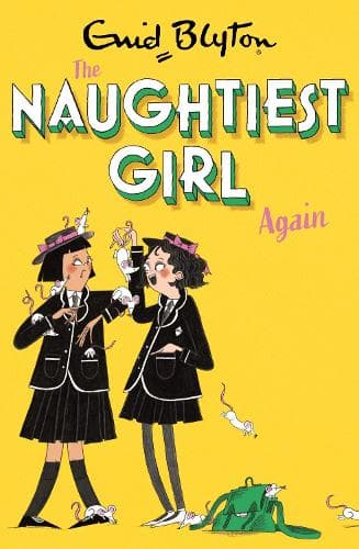 Cover of The Naughtiest Girl: Naughtiest Girl Again