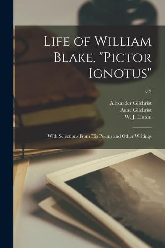 Cover of Life of William Blake, "Pictor Ignotus"