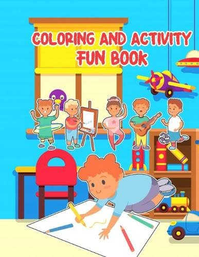 Cover of Coloring And Activity Fun Book