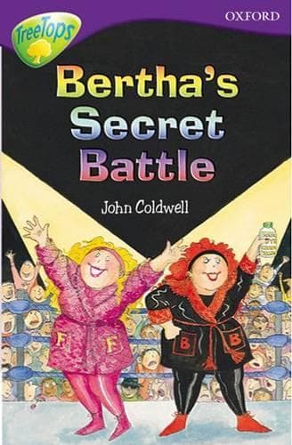 Cover of Oxford Reading Tree: Level 11: Treetops Stories: Bertha's Secret Battle