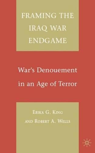 Cover of Framing the Iraq War Endgame