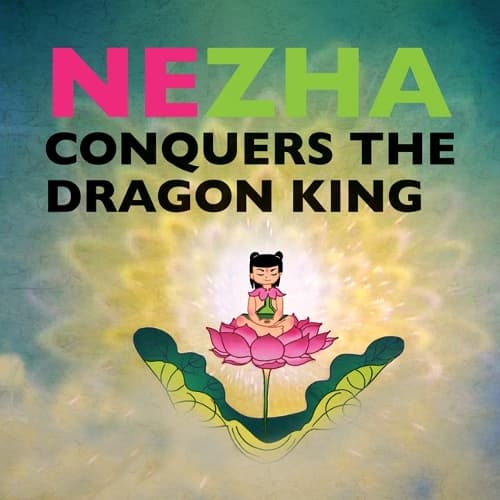 Cover of Nezha Conquers the Dragon King