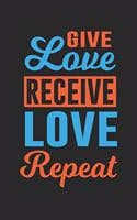 Cover of give love receive love repeat