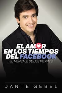 Cover of El Amor En Los Tiempos del Facebook