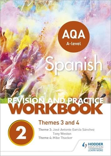 Cover of AQA A-level Spanish Revision and Practice Workbook: Themes 3 and 4