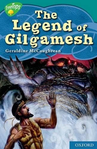 Cover of Oxford Reading Tree: Level 16: Treetops Myths and Legends: The Legend of Gilgamesh