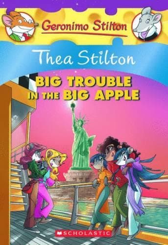 Cover of Thea Stilton and the Big Trouble in the Big Apple (Thea Stilton #8)