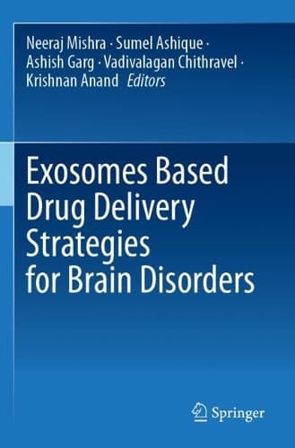 Cover of Exosomes Based Drug Delivery Strategies for Brain Disorders