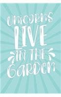 Cover of Unicorns Live in the Garden