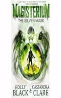 Cover of MAGISTERIUM THE SILVER MASK