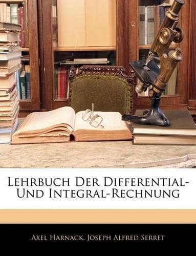 Cover of Lehrbuch Der Differential- Und Integral-Rechnung